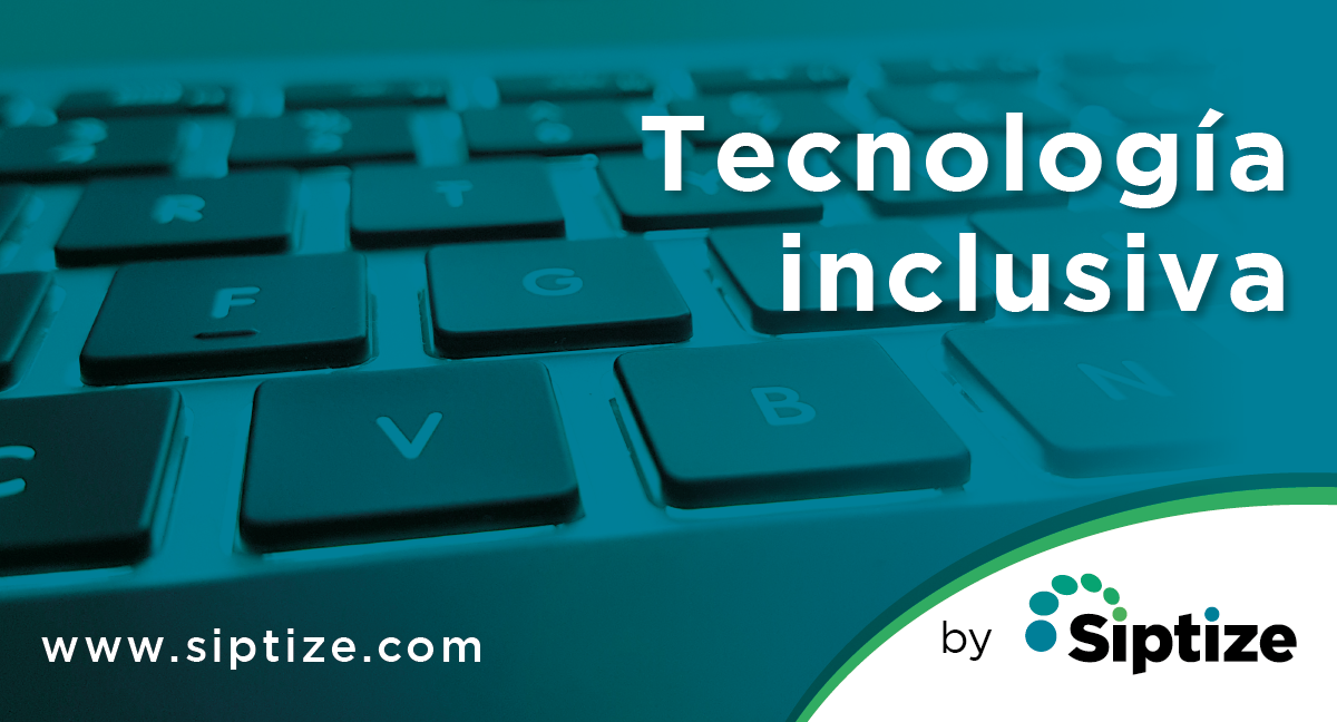 Tecnología inclusiva