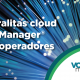 Ventajas de las centralitas virtuales VOZ Manager® para operadores