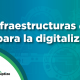 Infraestructuras cloud para la digitalización