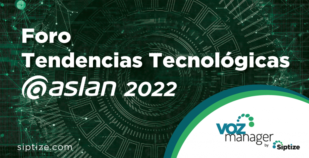 Foro de Tendencias Tecnológicas ASLAN 2022
